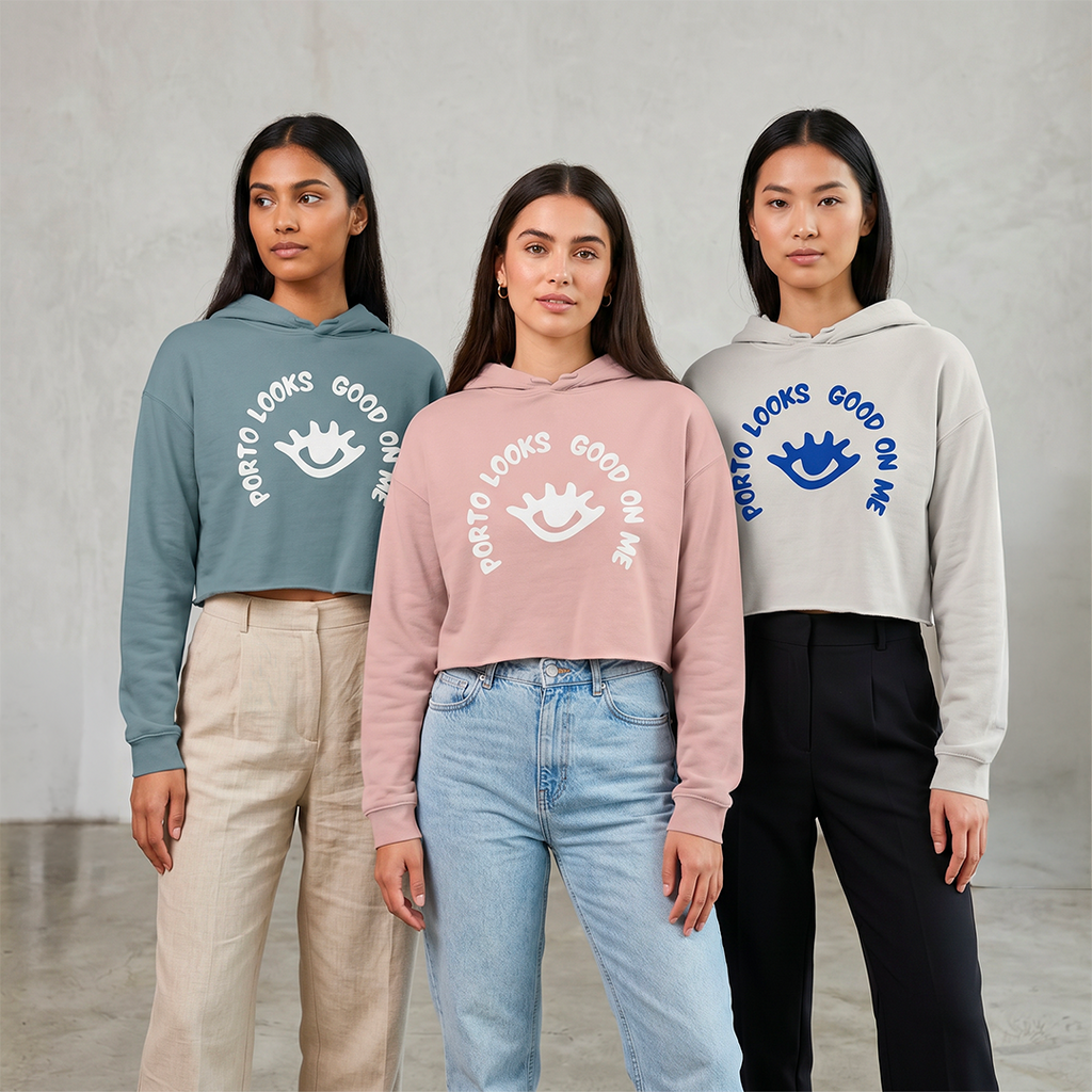 Porto Looks Good on Me - Women's Cropped Hooded Sweatshirt